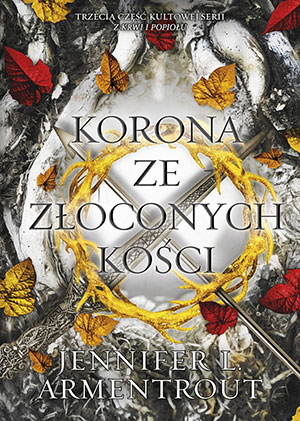 korona ze zloconych kosci z krwi i popiolu tom 3 b iext120639479