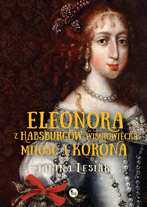 eleonora z habsburgow wisniowiecka milosc i korona b iext54290627