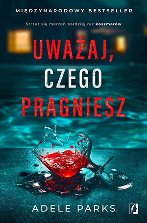 uwazaj czego pragniesz b iext109661878