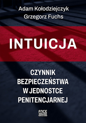 intuicja czynnik bezpieczenstwa w jednostce penitencjarnej b iext105781528