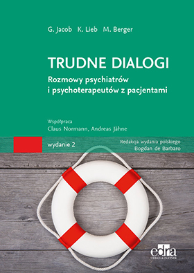 trudne dialogi rozmowy psychiatrow i psychoterapeutow z pacjentami b iext54572714